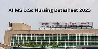 AIIMS B.Sc Nursing Datesheet 2023 (Announced): Check Dates Here